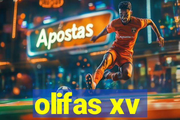olifas xv